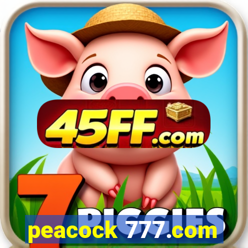 peacock 777.com
